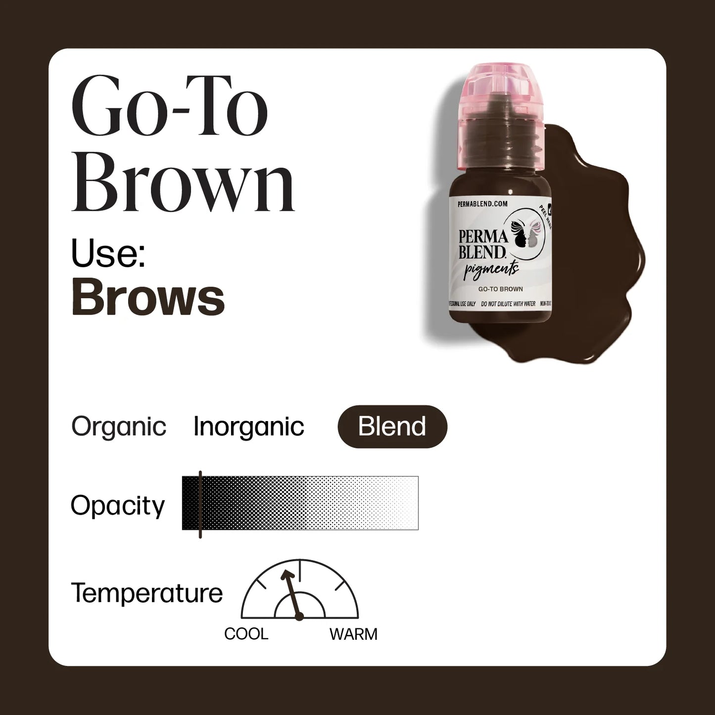 GO TO BROWN — Perma Blend Pigment— 1/2oz Bottle