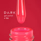 Dark 106 Gel polish (new collection), 10 ml