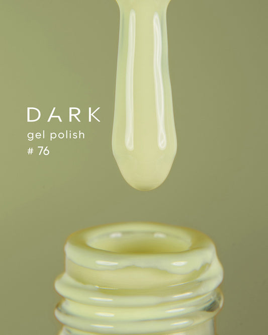 Dark 76 Gel polish TPO Free (new collection), 10 ml