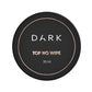 DARK Top No Wipe